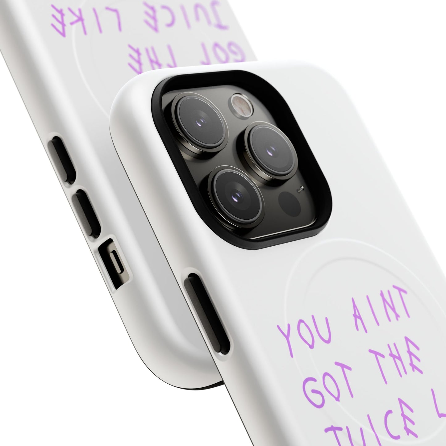 Juice Like That Quote Tough Magnetic Cases