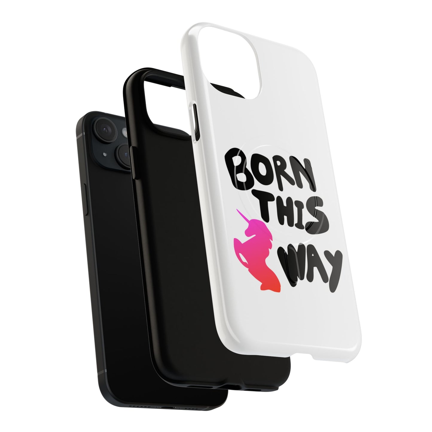 Born This Way Unicorn Tough Magnetic case