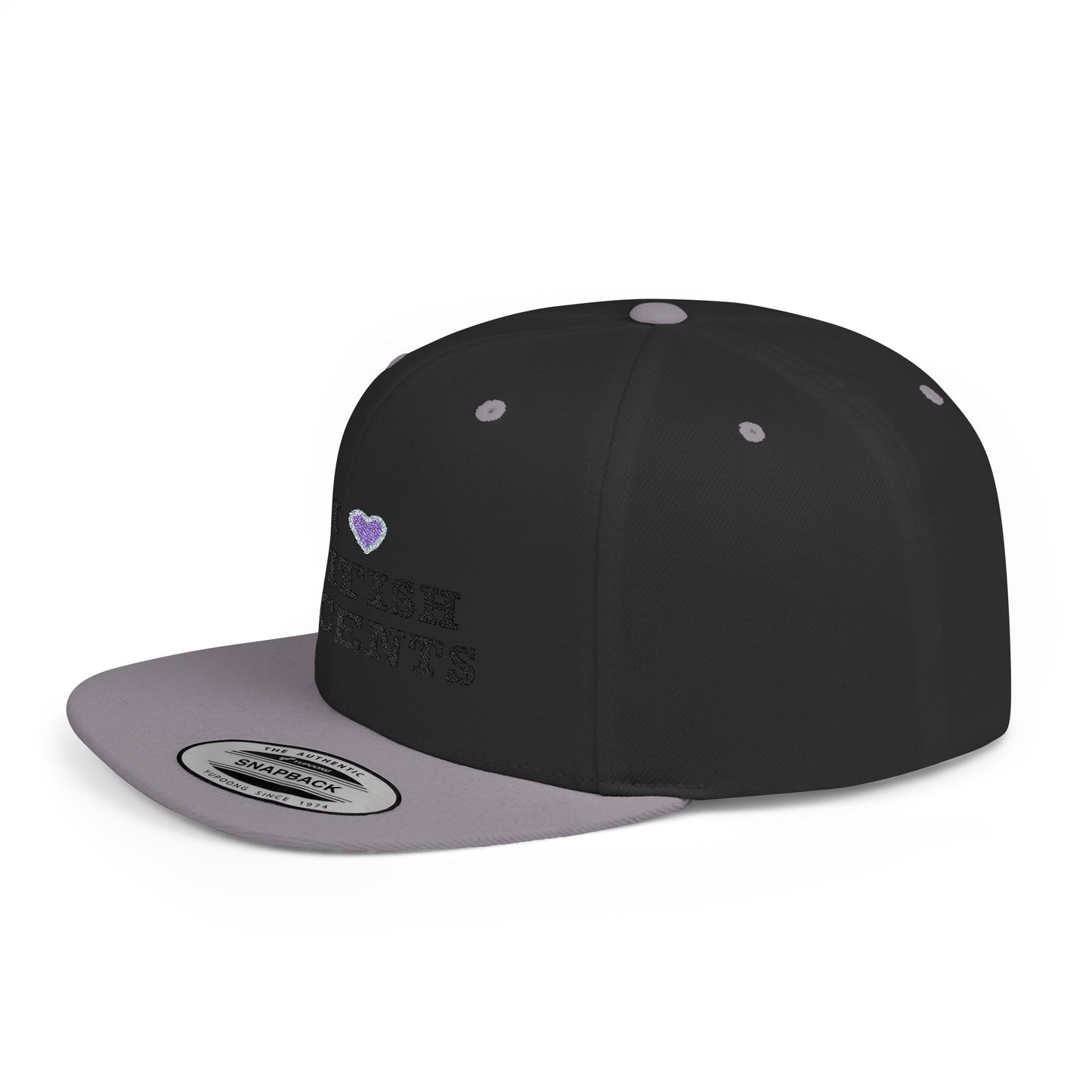 I Love British Accents - Flat Bill Snapback