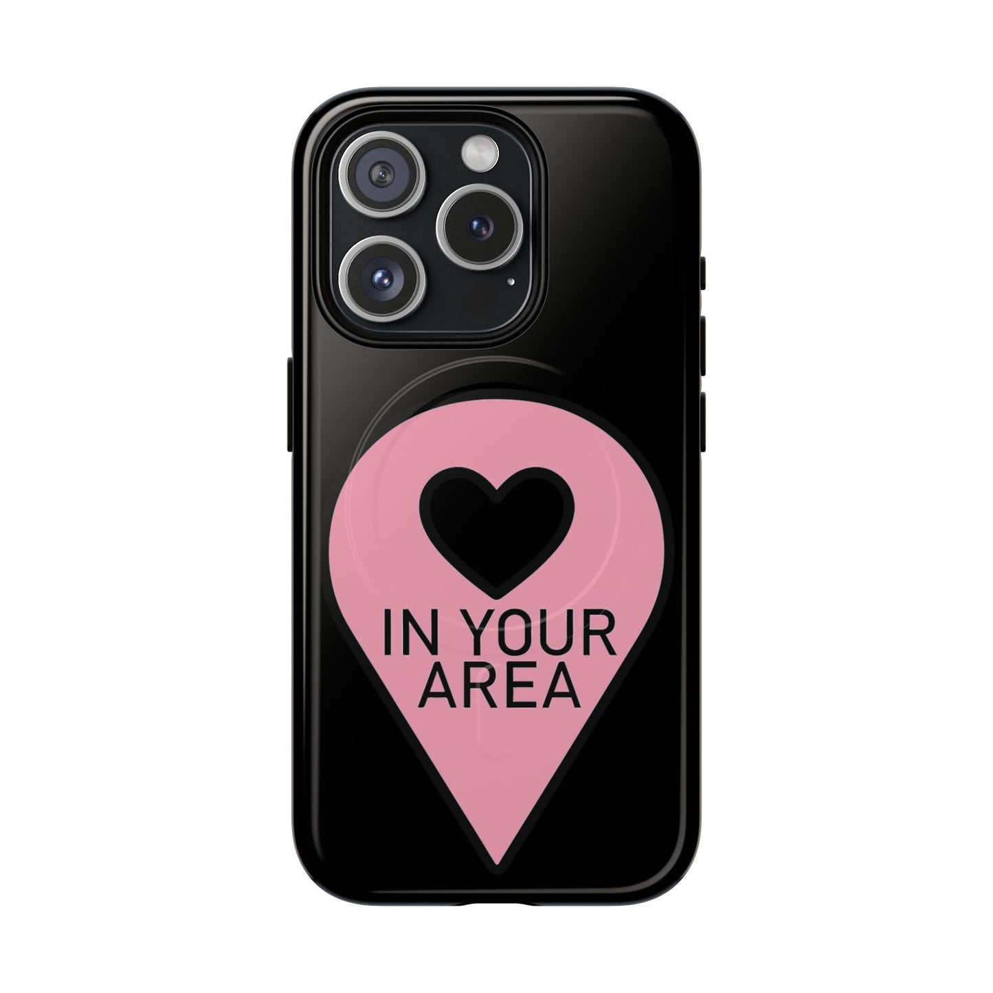Iphone In Your Area Pin Marker - Tough Magnetic Phone Case