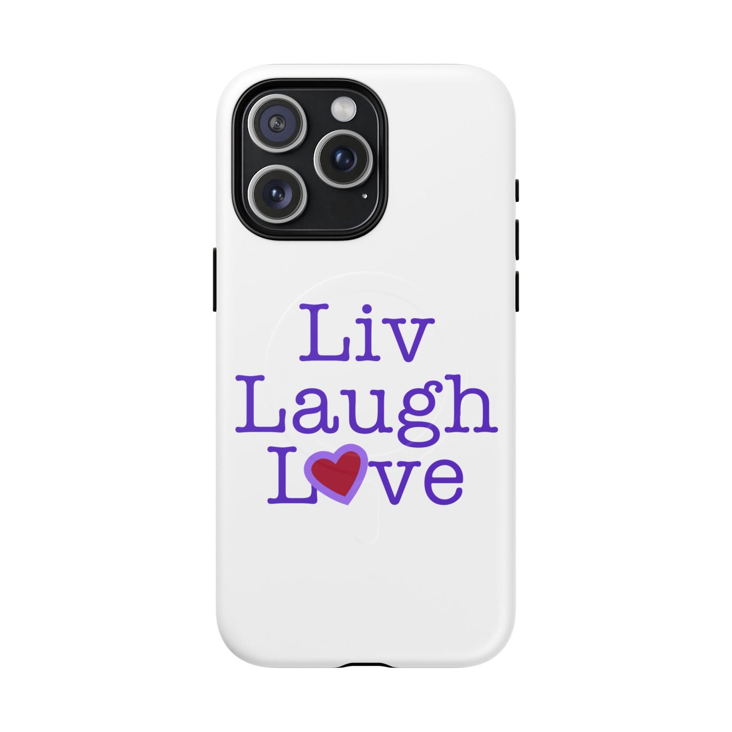 Liv Laugh Love Tough Magnetic phone case