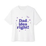 Dad Idea Right! Star & Butterfly-Oversized Tee