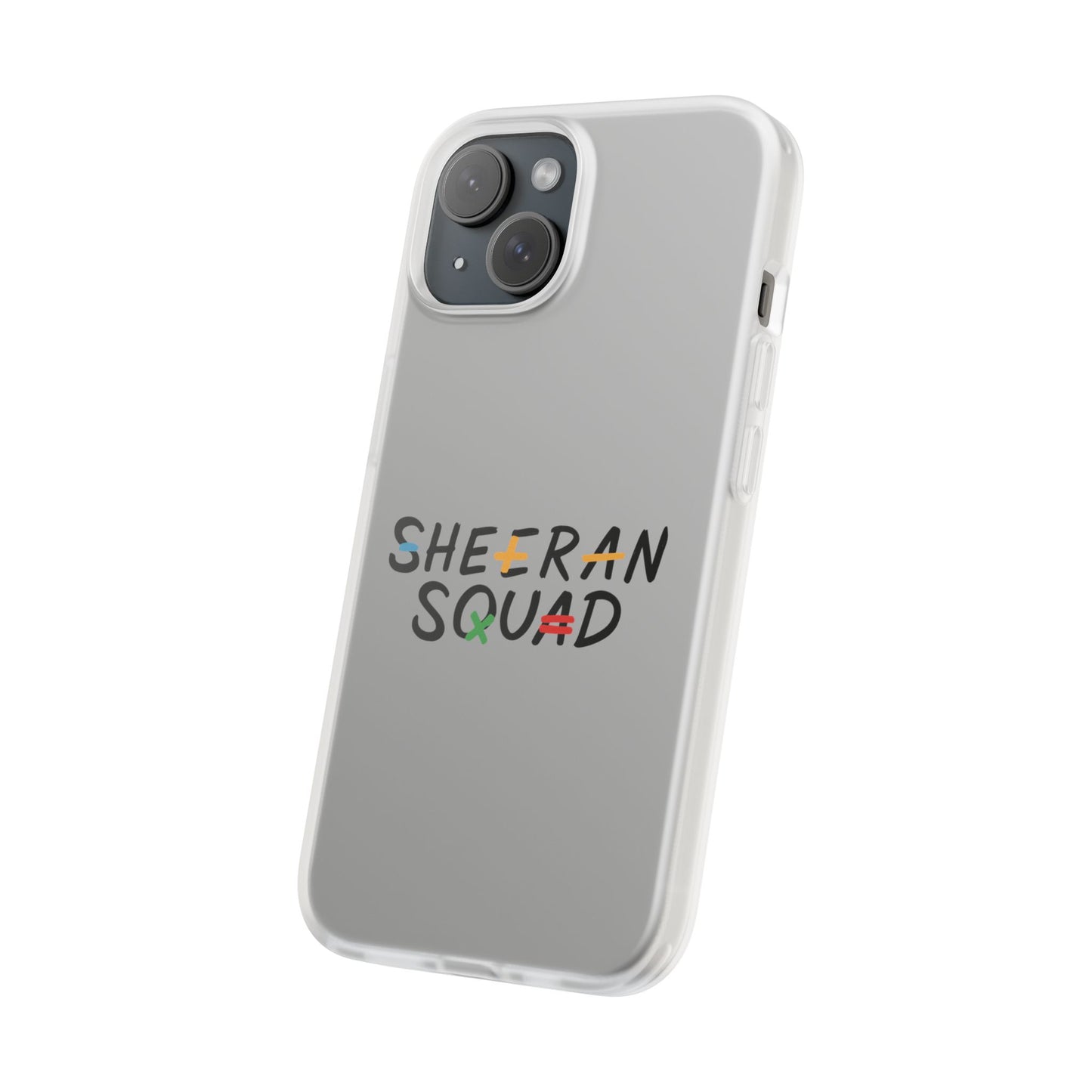 Flexi Case – Sheeran squad edition (iPhone X–16 Pro Max)