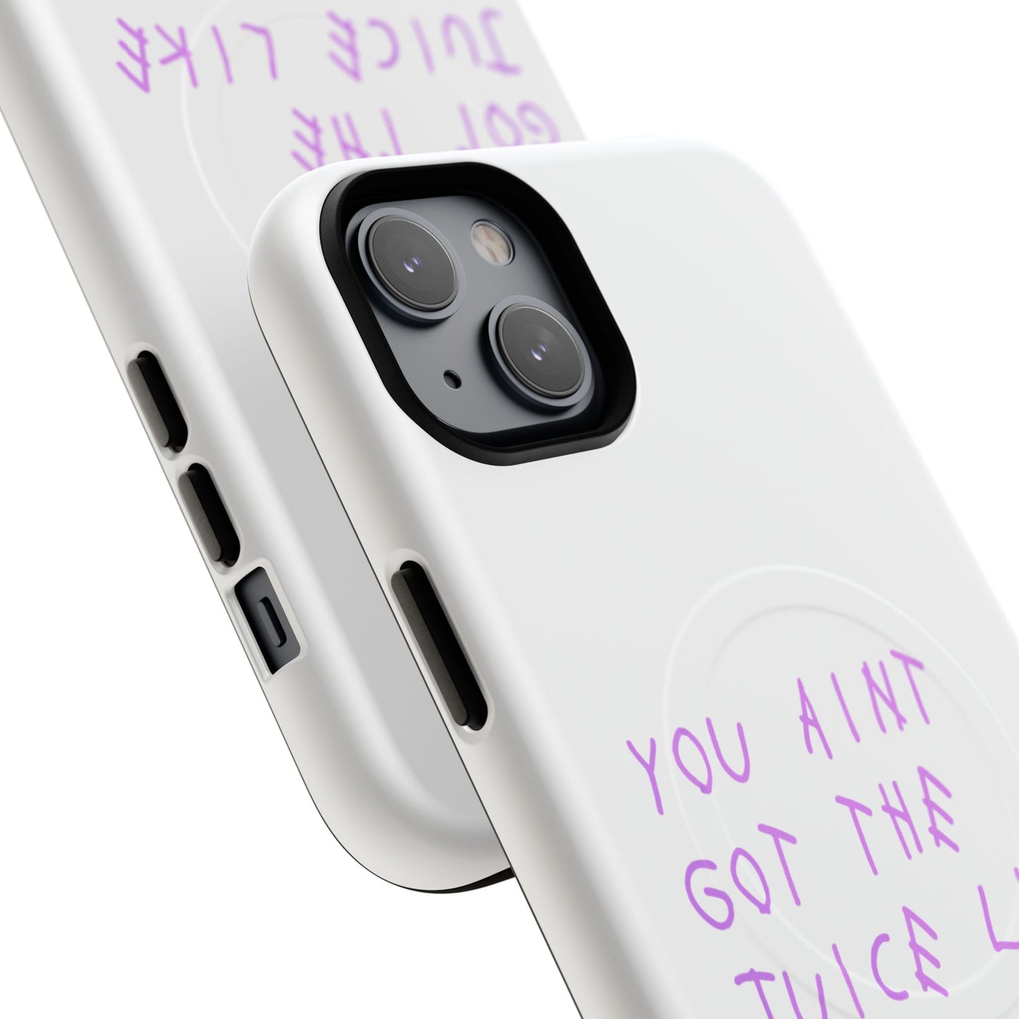 Juice Like That Quote Tough Magnetic Cases