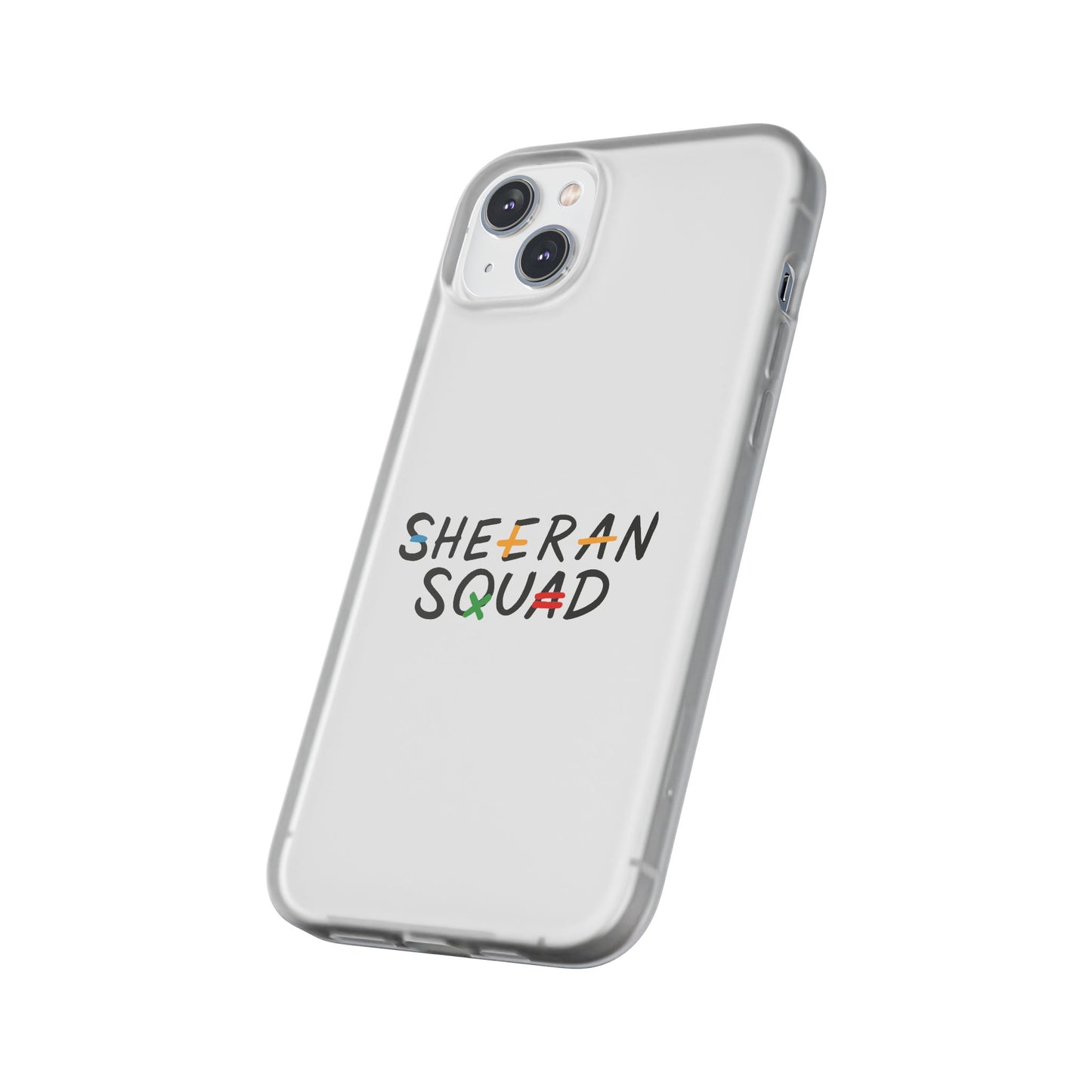 Flexi Case – Sheeran squad edition (iPhone X–16 Pro Max)