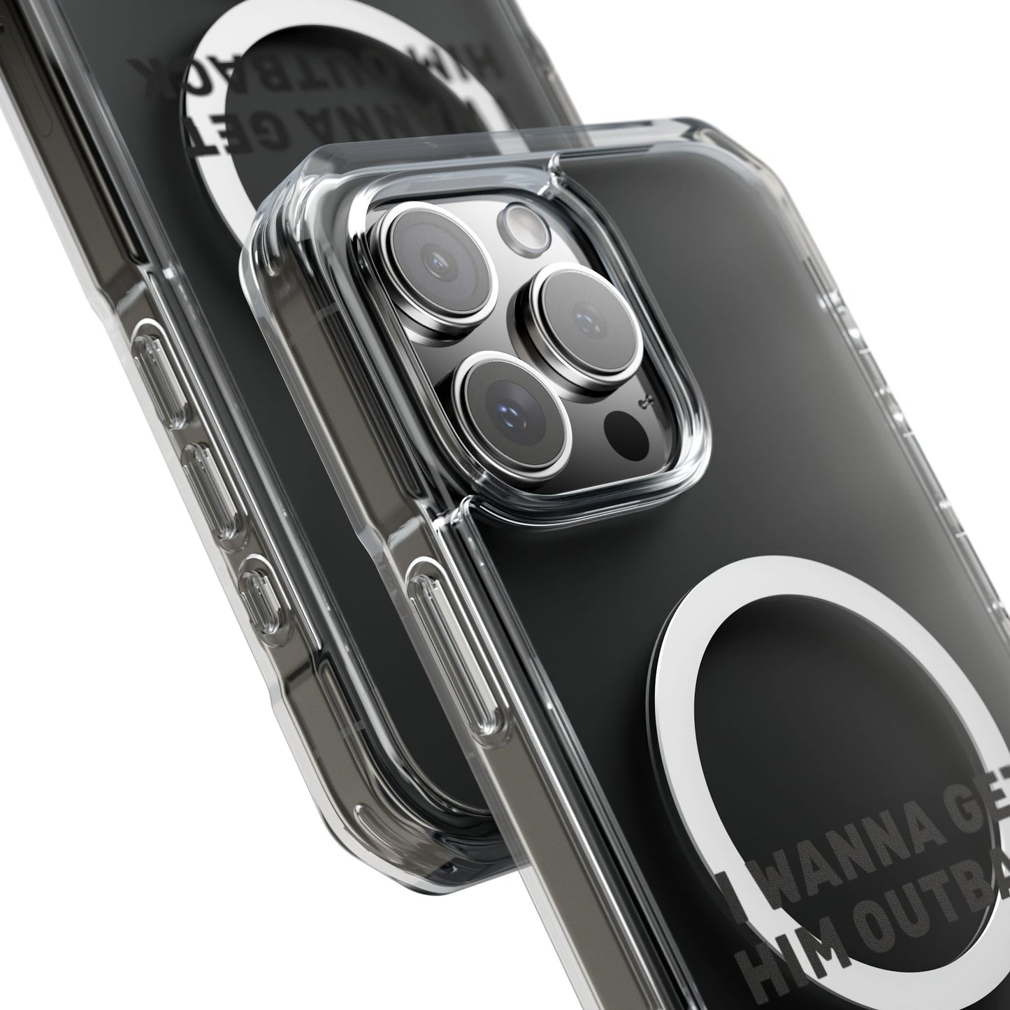 I Wanna Get Him Outback Bold Magnetic Clear Impact Case
