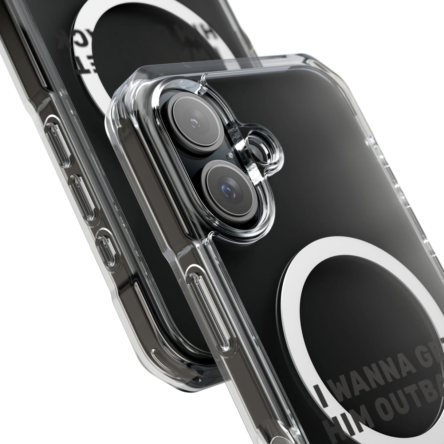 I Wanna Get Him Outback Bold Magnetic Clear Impact Case