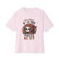 Oversized boxy Tee – Snazzy Piss Me off Edition