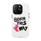 Born This Way Unicorn Tough Magnetic case