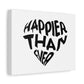 Happier Heart Lettering Matte Canvas