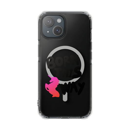 Born This Way Unicorn Magnetic clear case