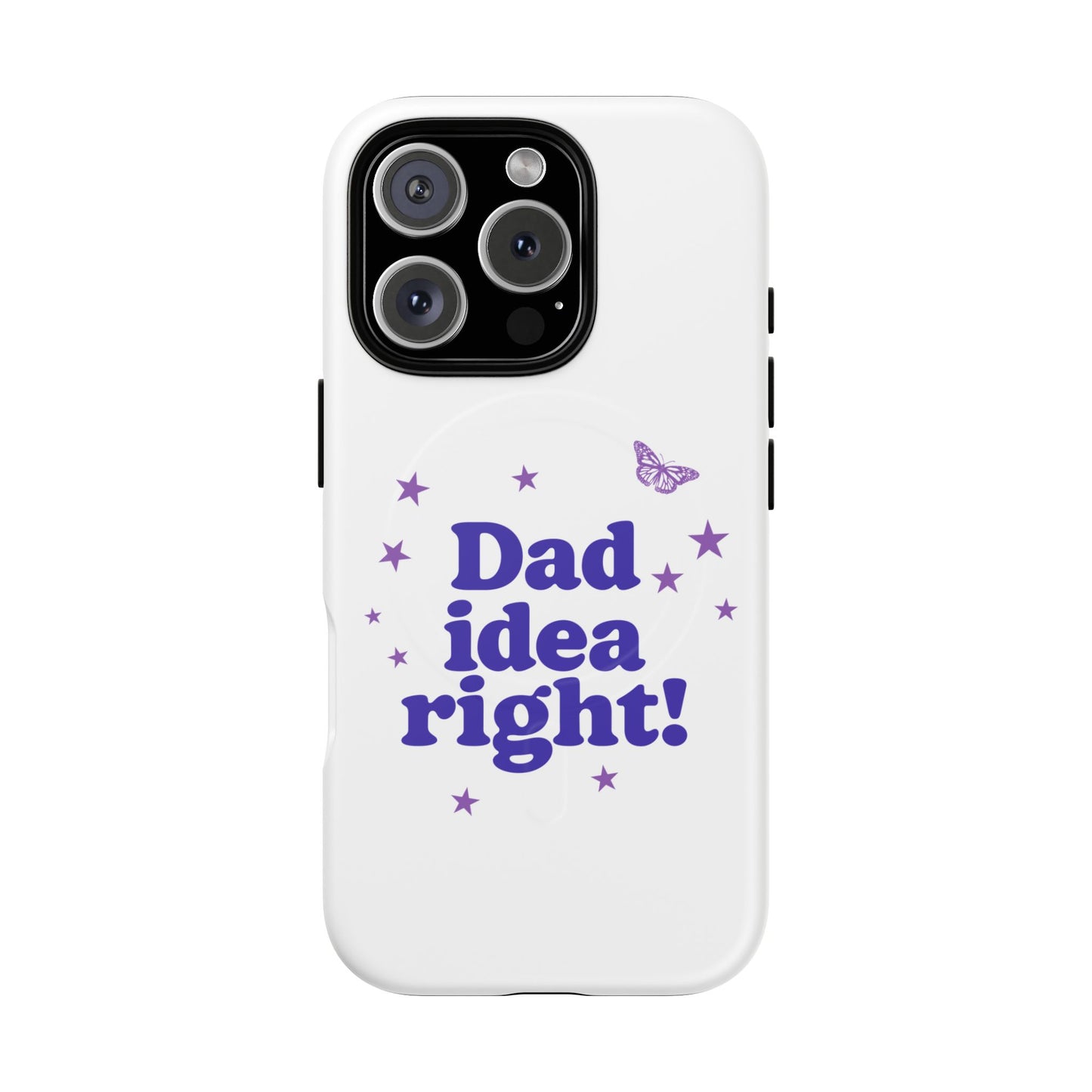 Dad Idea Right! Star & Butterfly Tough Magnetic phone case