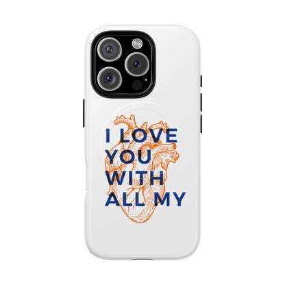 All My Heart Anatomical Art Tough Magnetic Case