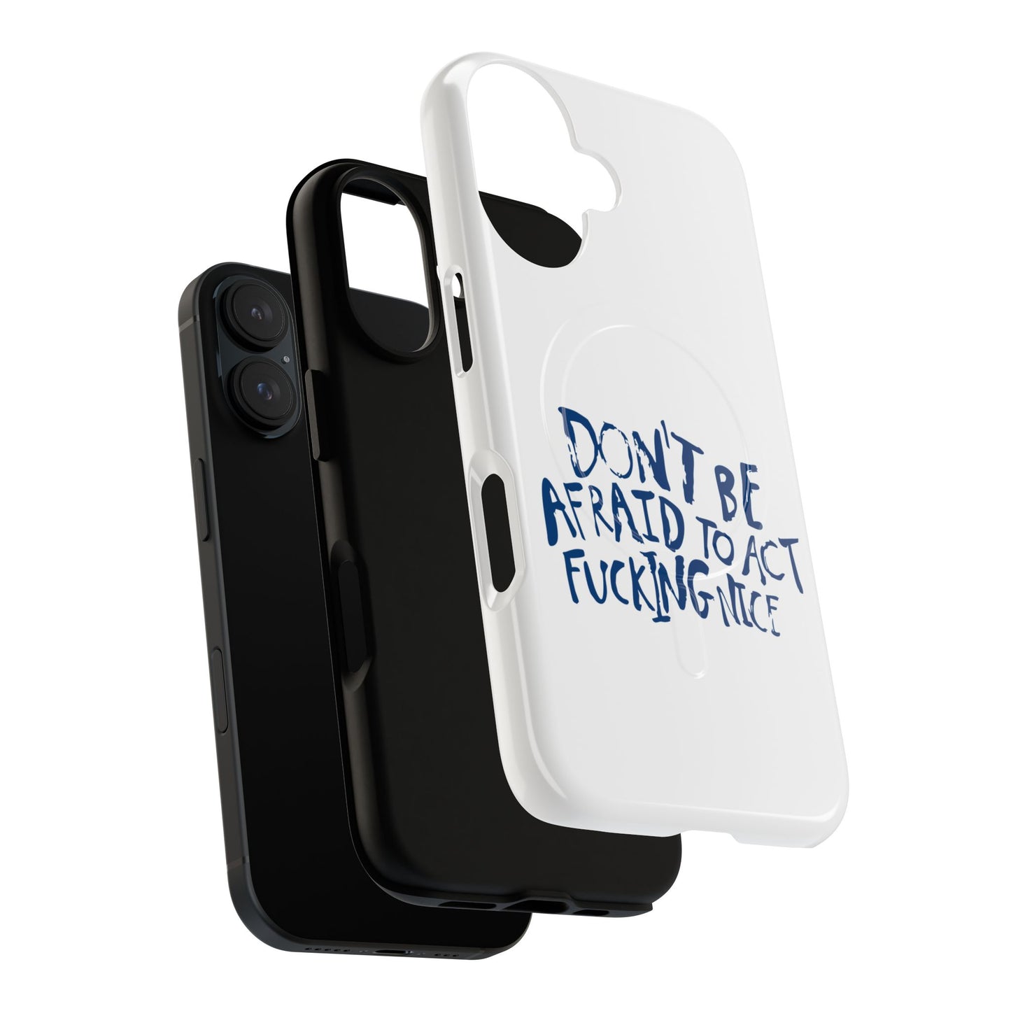 Act F*cking Nice Quote Tough Magnetic case