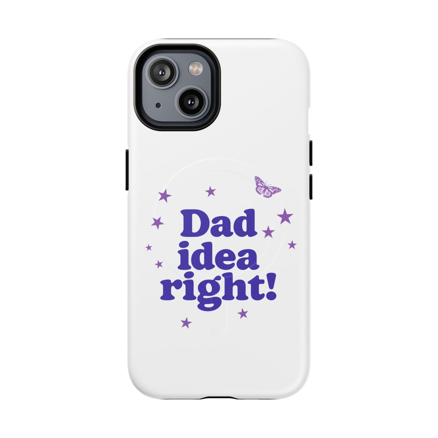 Dad Idea Right! Star & Butterfly Tough Magnetic phone case