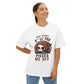 Oversized boxy Tee – Snazzy Piss Me off Edition
