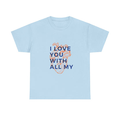 All My Heart Anatomical Art Unisex Heavy Cotton Tee