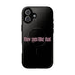 Iphone How You Like That Text - Tough Magnetic Phone Case