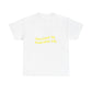 Open Vibes Yellow Script Unisex Heavy cotton Tee