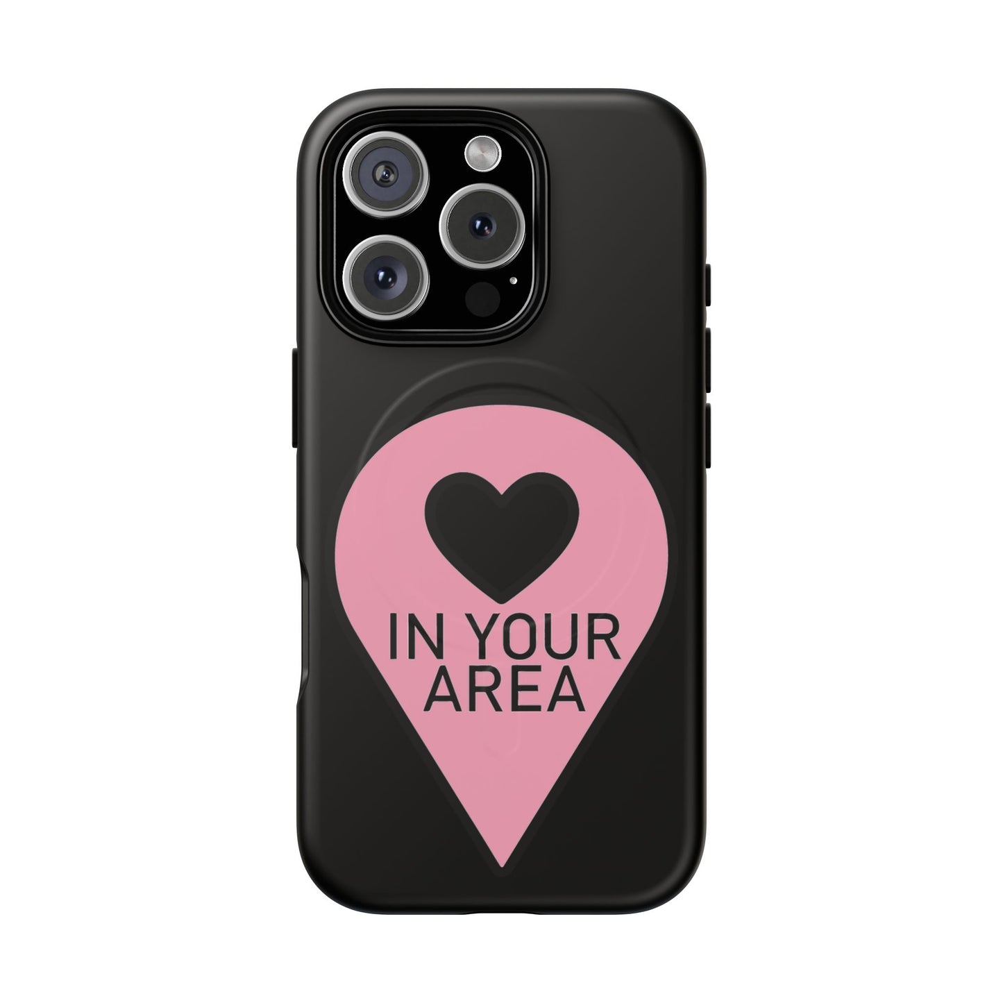 Iphone In Your Area Pin Marker - Tough Magnetic Phone Case