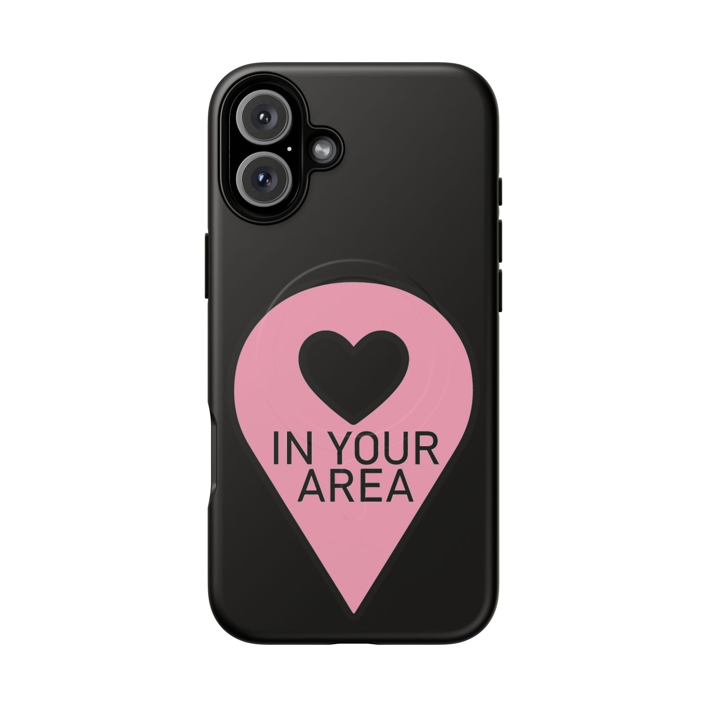 Iphone In Your Area Pin Marker - Tough Magnetic Phone Case