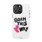 Born This Way Unicorn Tough Magnetic case