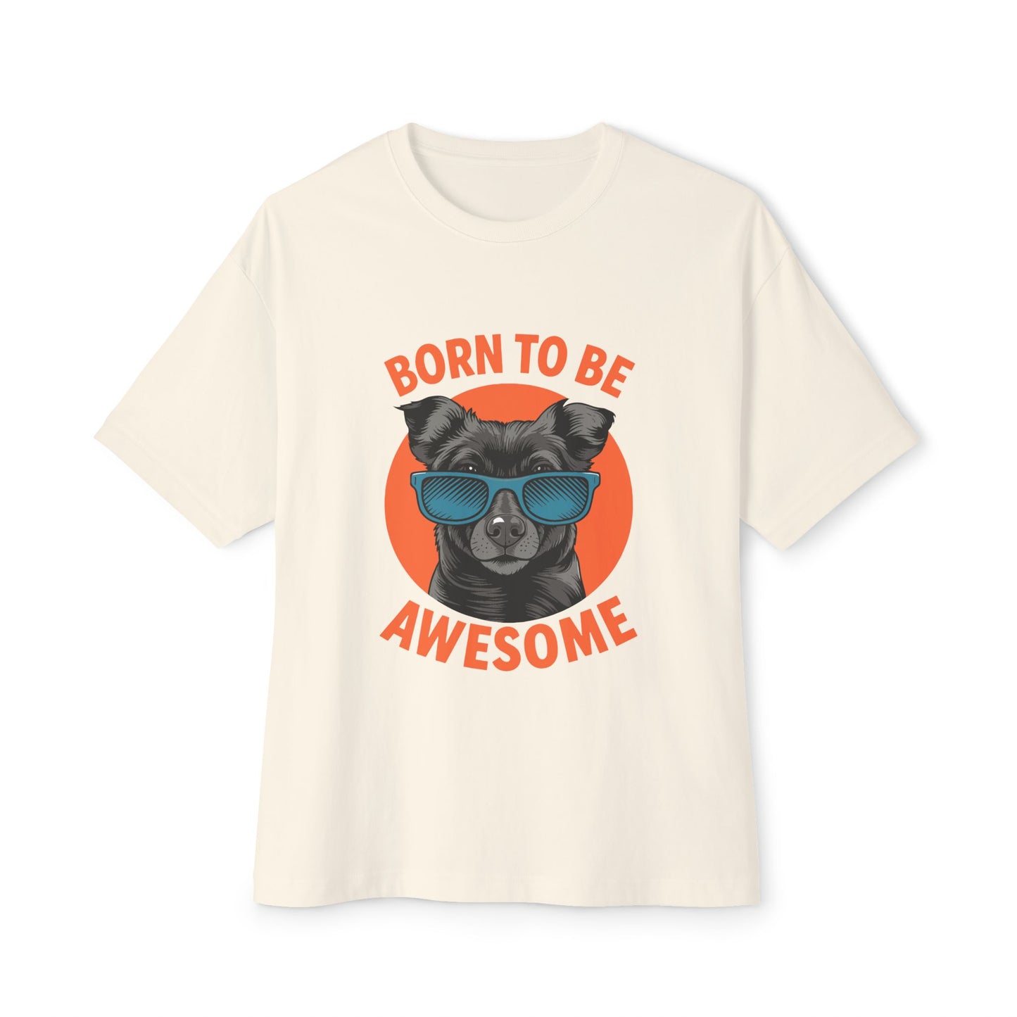 Oversized boxy Tee – Snazzy Born to be awesome Edition