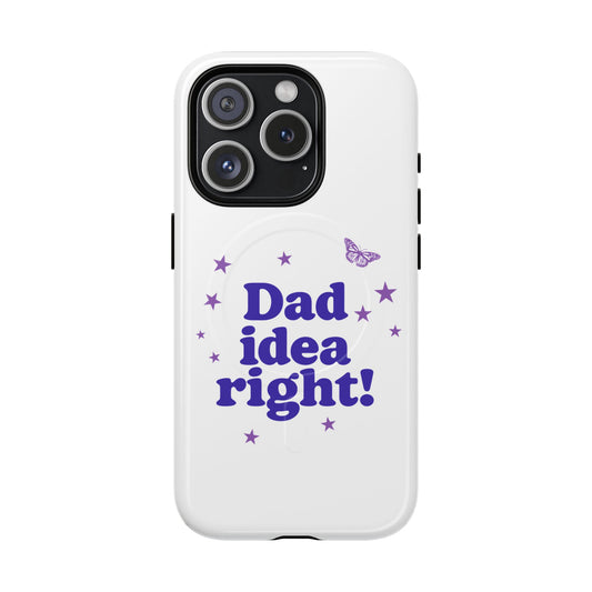 Dad Idea Right! Star & Butterfly Tough Magnetic phone case