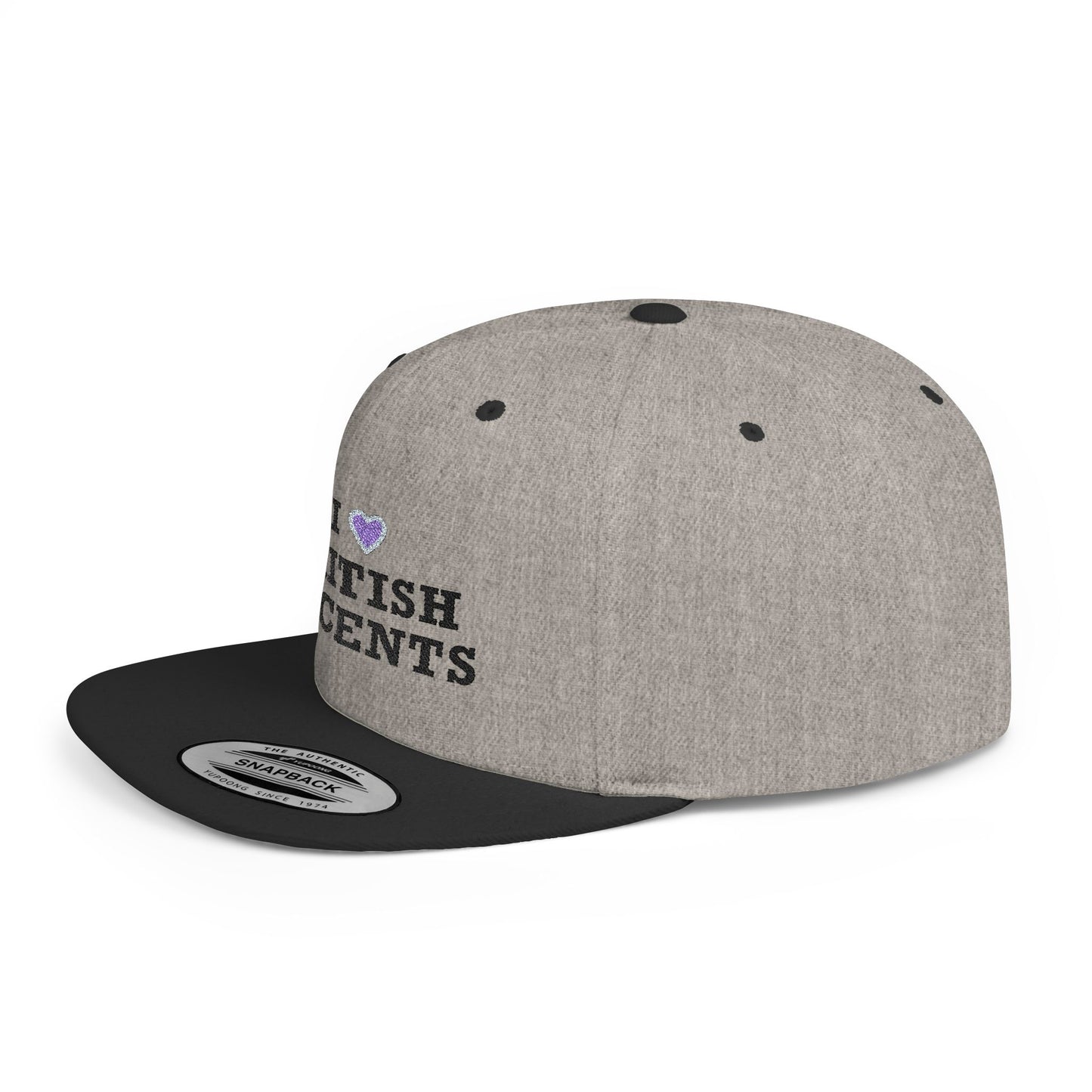 I Love British Accents - Flat Bill Snapback