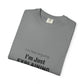 Unisex Garment-Dyed T-shirt – Snazzy No Argument Edition