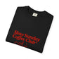 Unisex Garment-Dyed T-shirt – Snazzy Coffe Club Edition