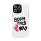 Born This Way Unicorn Tough Magnetic case