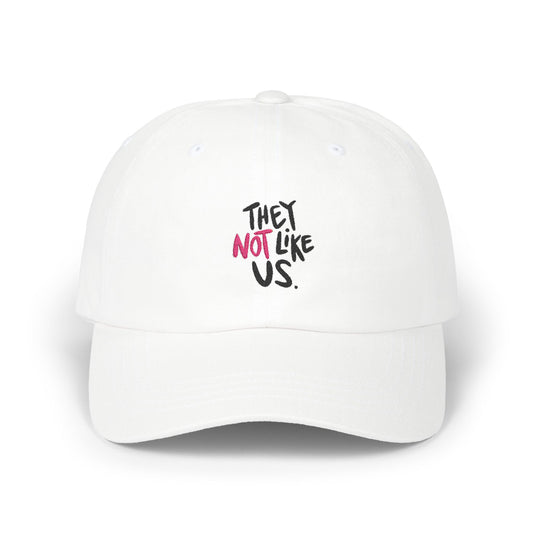 Bold “NOT” Statement Classic Dad cap