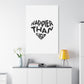 Happier Heart Lettering Matte Canvas