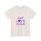 Let Love Rule (Remix) Unisex Heavy cotton tee