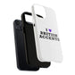 I Love British Accents Tough Magnetic phone case