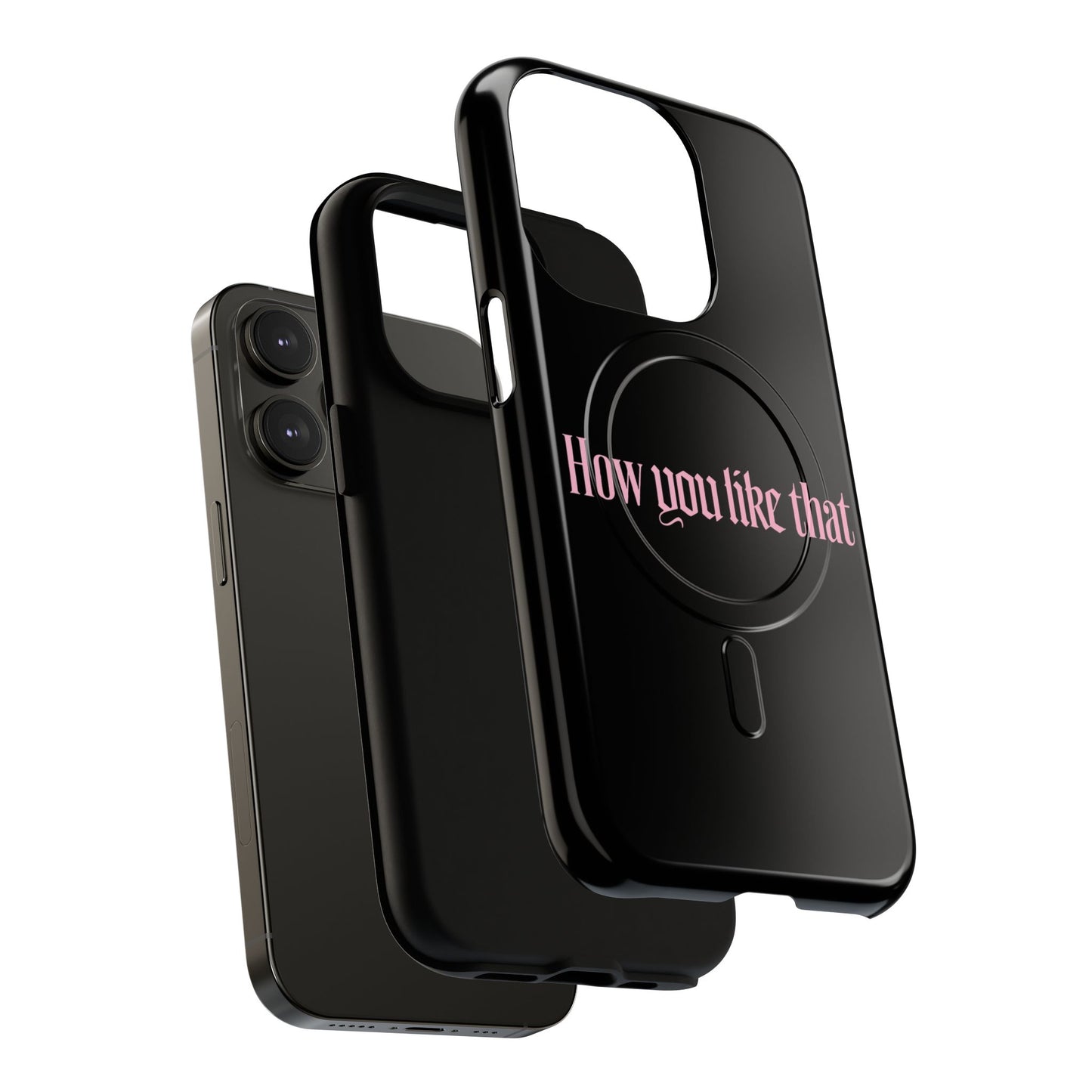 Iphone How You Like That Text - Tough Magnetic Phone Case