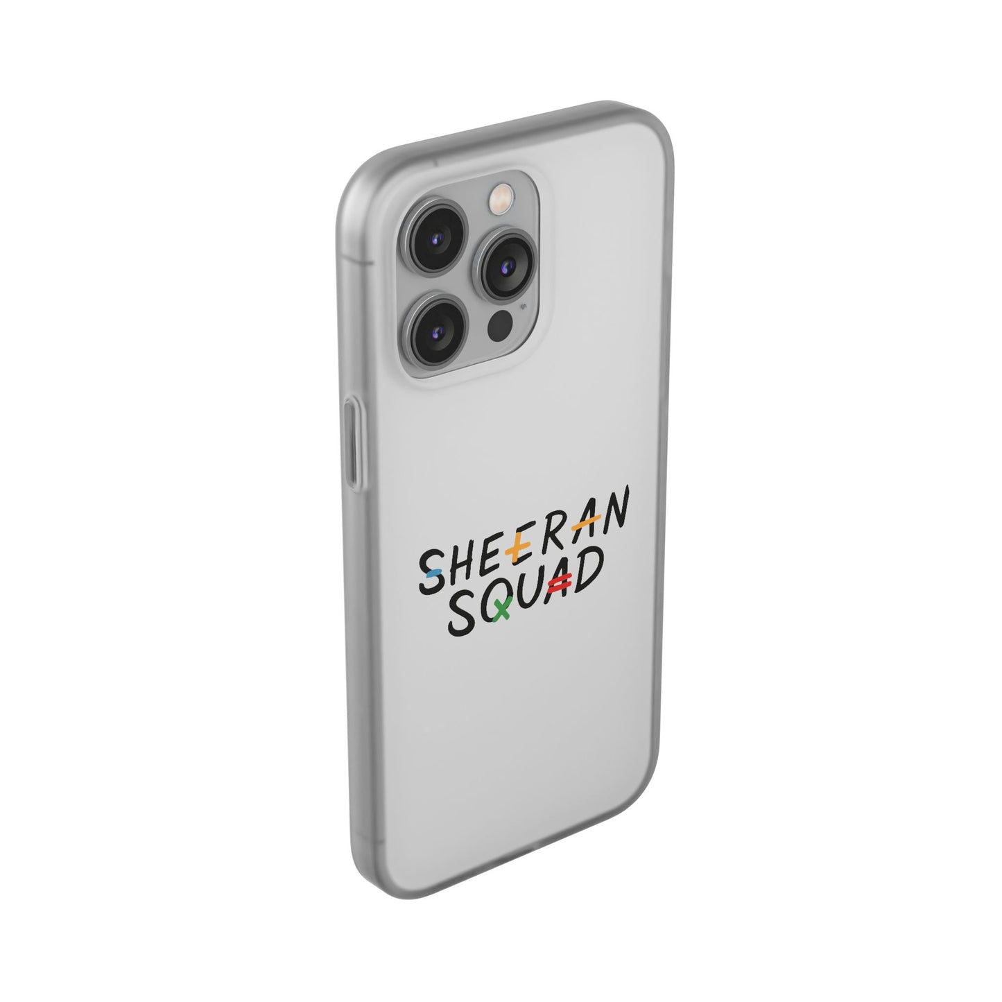 Flexi Case – Sheeran squad edition (iPhone X–16 Pro Max)