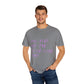 Juice Like That Quote Dyed Tshirt