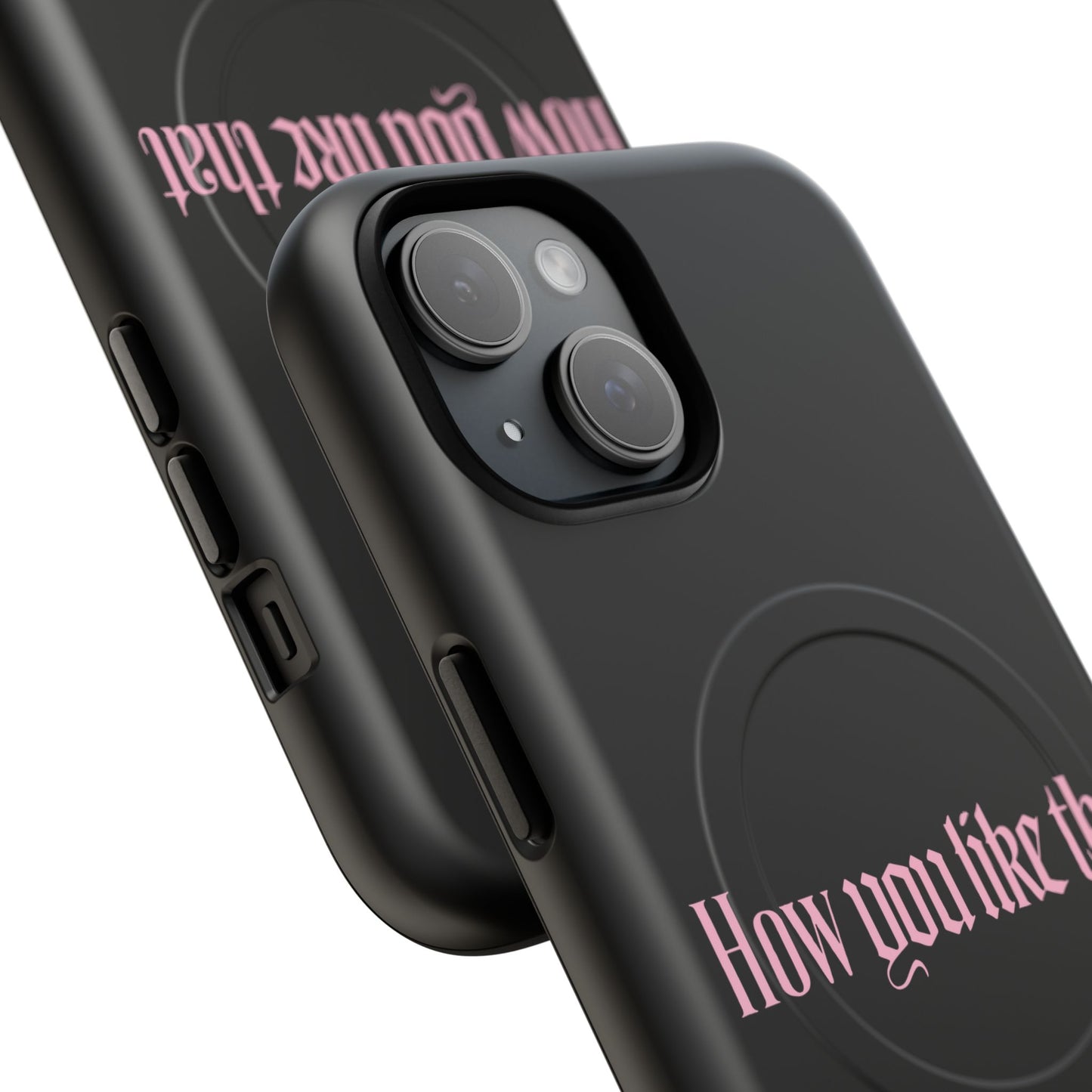 Iphone How You Like That Text - Tough Magnetic Phone Case