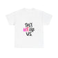 Bold “NOT” Statement Unisex Heavy Cotton Tee