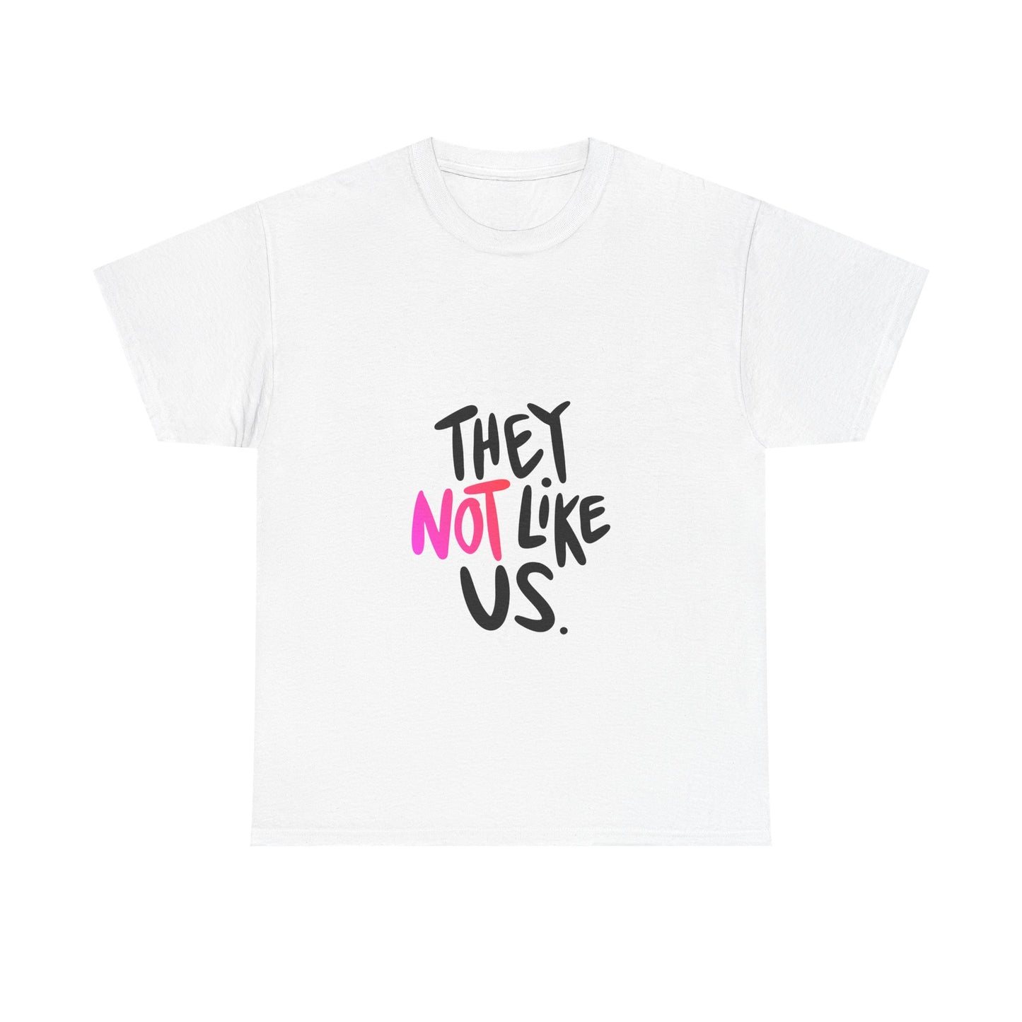 Bold “NOT” Statement Unisex Heavy Cotton Tee