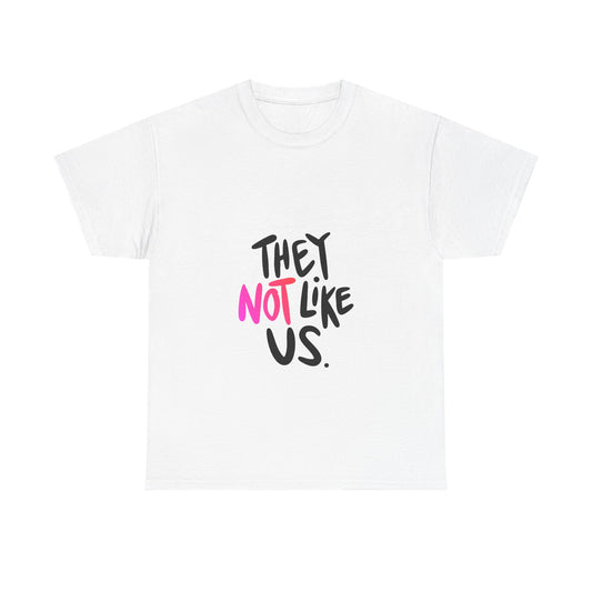 Bold “NOT” Statement Unisex Heavy Cotton Tee