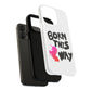 Born This Way Unicorn Tough Magnetic case