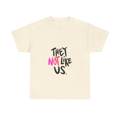 Bold “NOT” Statement Unisex Heavy Cotton Tee