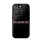 Iphone How You Like That Text - Tough Magnetic Phone Case