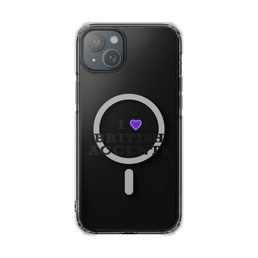 I Love British Accents Magnetic Clear Impact Case