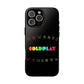 Premium Tough Case for iPhone 12 to 16 Pro Max Showcasing Coldplay’s Signage
