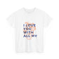 All My Heart Anatomical Art Unisex Heavy Cotton Tee