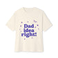 Dad Idea Right! Star & Butterfly-Oversized Tee